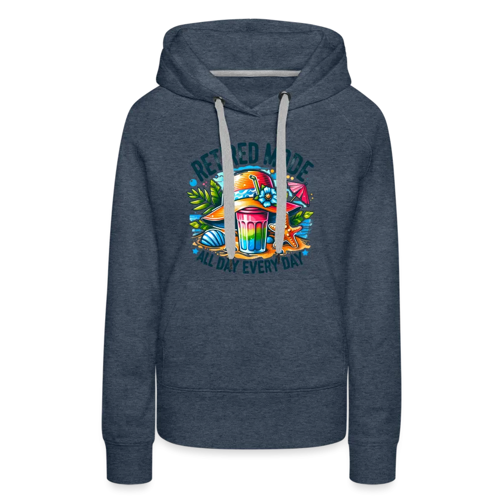 Retired Mode Women’s Premium Hoodie (All Day Every Day)