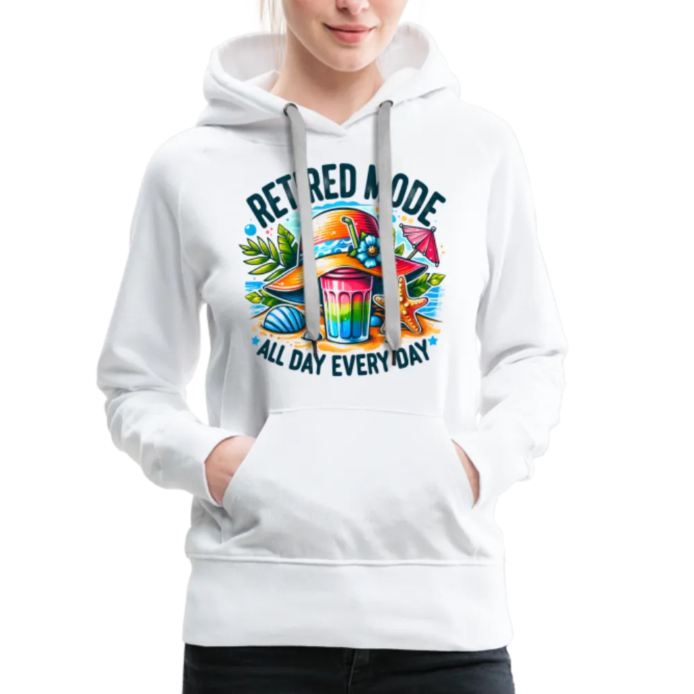 Retired Mode Women’s Premium Hoodie (All Day Every Day)