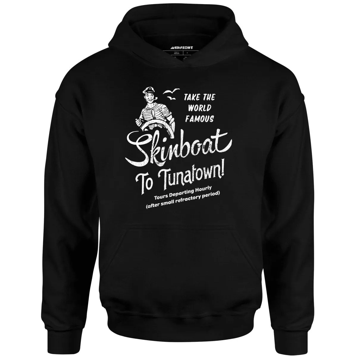 Skinboat to Tuna Town - Unisex Hoodie