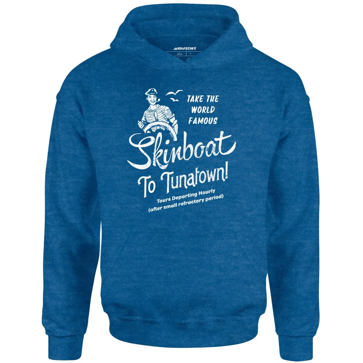 Skinboat to Tuna Town - Unisex Hoodie