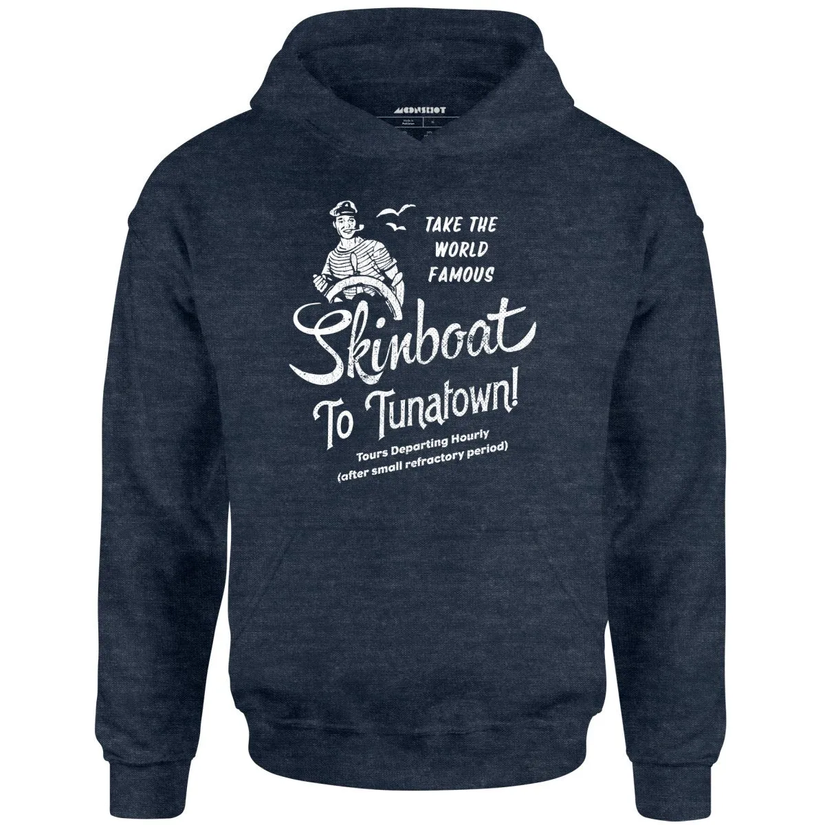 Skinboat to Tuna Town - Unisex Hoodie