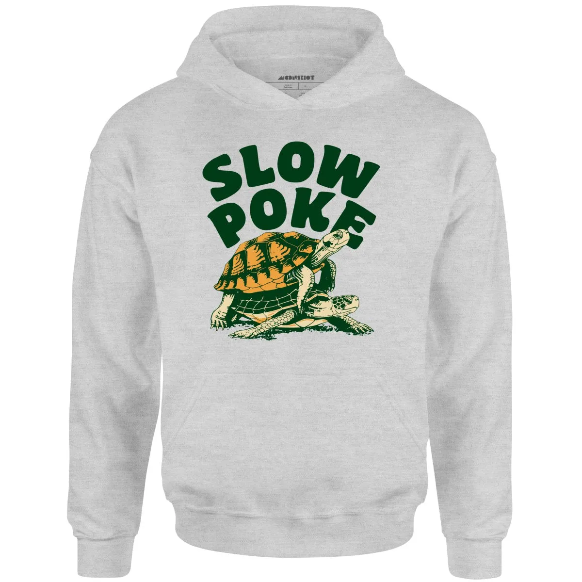 Slow Poke - Unisex Hoodie