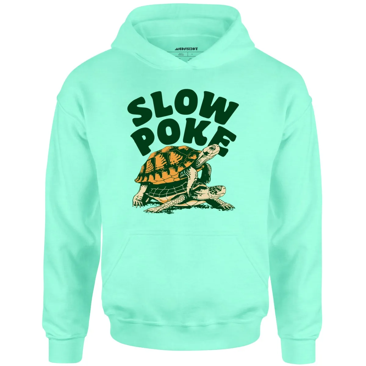 Slow Poke - Unisex Hoodie