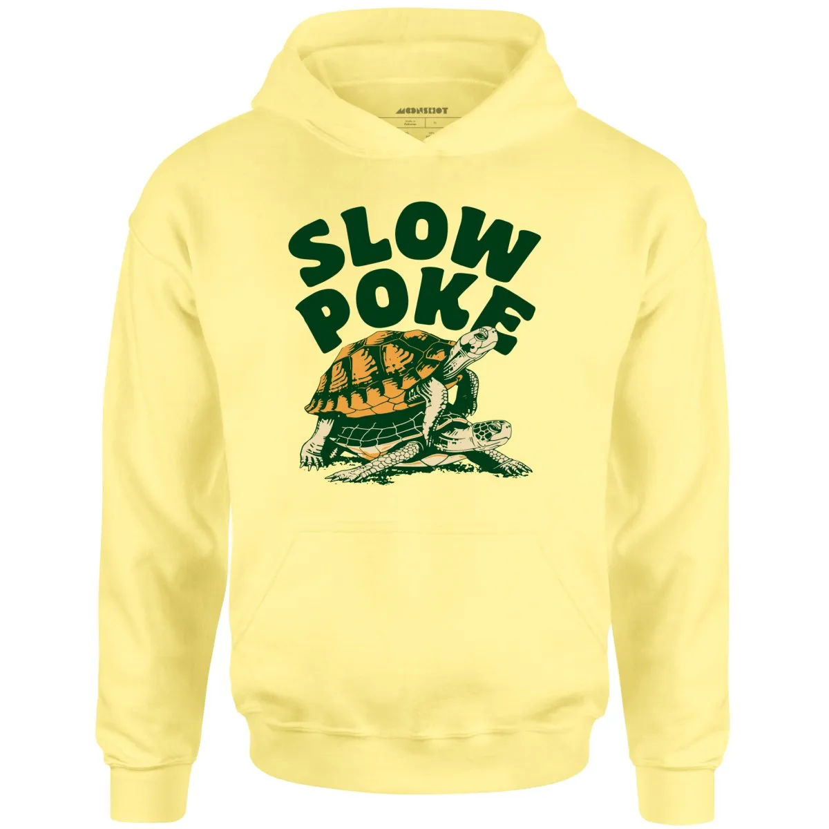 Slow Poke - Unisex Hoodie