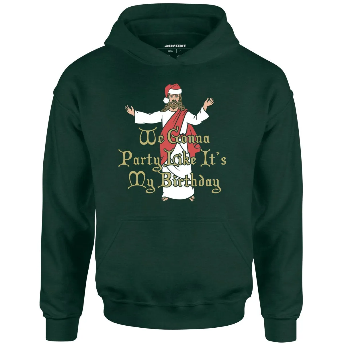 We Gonna Party Like It's My Birthday - Unisex Hoodie